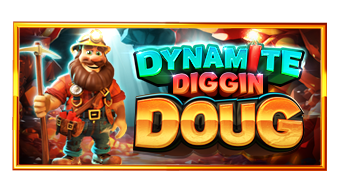 Dynamite Diggin Doug